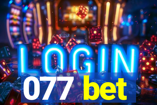 077 bet